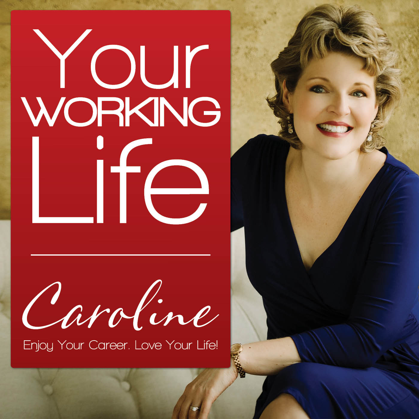 Your Working Life with Caroline Dowd-Higgins